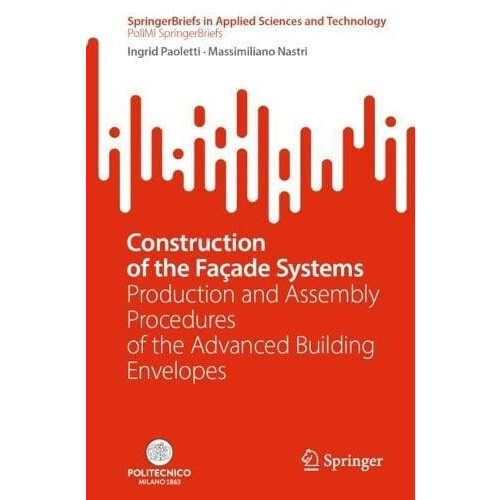 Construction of the Faade Systems Production and Assembly Procedures o