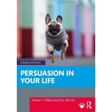 Persuasion in Your Life by Shawn T. Wahl Paperback Book
