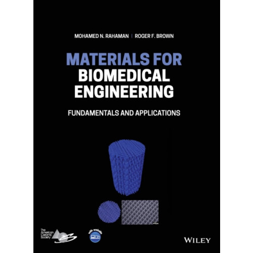 Materials for Biomedical Engineering by Mohamed N. Rahaman Hardcover B
