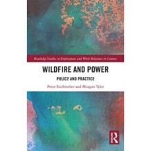 Wildfire and Power Policy and Practice by Peter Fairbrother Paperback