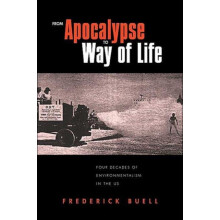 From Apocalypse to Way of Life Environmental Crisis in the American Ce