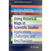 Using Historical Maps in Scientific Studies Applications Challenges an