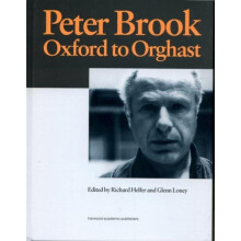 Peter Brook Oxford to Orghast by R. Helfer Hardcover Book