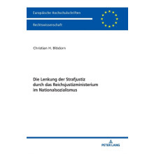 Die Lenkung der Strafjustiz durch das Reichsjustizministerium im Natio