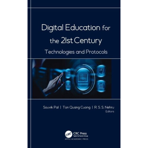 Digital Education for the 21st Century Technologies and Protocols Hard