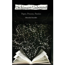Dickinson Unbound Paper Process Poetics by Alexandra Socarides Hardcov