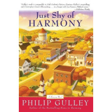 Just Shy of Harmony by Philip Gulley Paperback Book