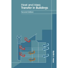 Heat and Mass Transfer in Buildings by Keith J. Moss Paperback Book