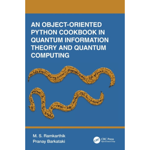 An ObjectOriented Python Cookbook in Quantum Information Theory and Qu