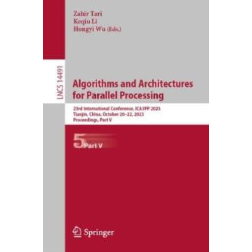 Algorithms and Architectures for Parallel Processing 23rd Internationa
