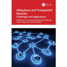 Ubiquitous and Transparent Security Challenges and Applications Hardco