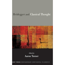 Heidegger and Classical Thought Hardcover Book