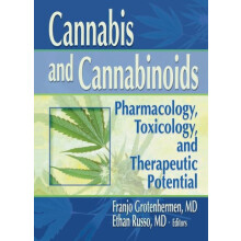 Cannabis and Cannabinoids Pharmacology Toxicology and Therapeutic Pote