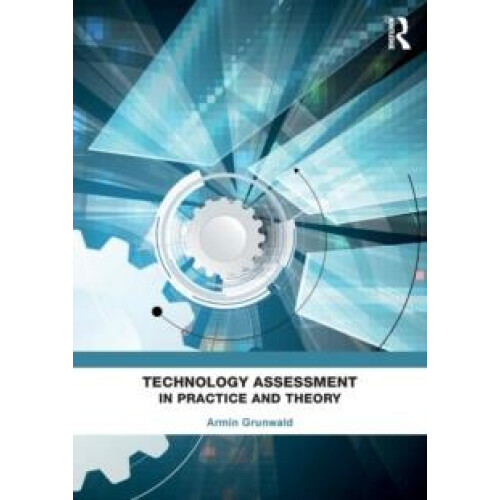 Technology Assessment in Practice and Theory by Armin Grunwald Paperba