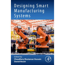 Designing Smart Manufacturing Systems Paperback Book