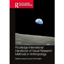 Routledge International Handbook of Visual Research Methods in Anthrop