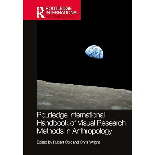 Routledge International Handbook of Visual Research Methods in Anthrop