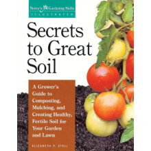 Secrets to Great Soil by Elizabeth Stell Paperback Book