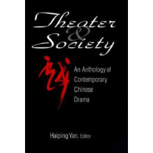 Theatre and Society Anthology of Contemporary Chinese Drama Anthology