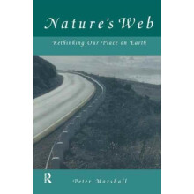 Natures Web Rethinking Our Place on Earth by Peter Marshall Hardcover