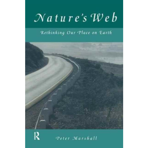 Natures Web Rethinking Our Place on Earth by Peter Marshall Hardcover