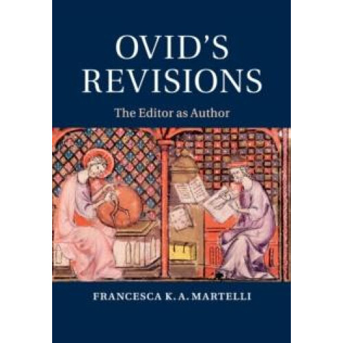 Ovids Revisions by Francesca K. A. Martelli Paperback Book