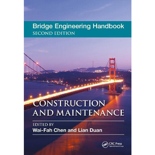 Bridge Engineering Handbook Construction and Maintenance Hardcover Boo