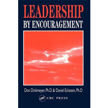 Leadership By Encouragement by Don Dinkmeyer Paperback Book