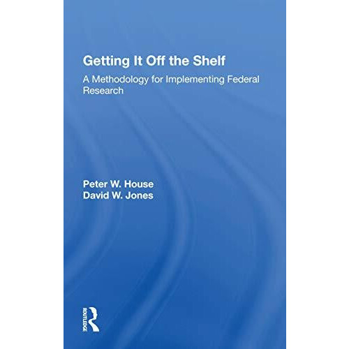 Getting It Off The Shelf by Ernest R House Paperback Book