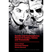 Gender and Contemporary Horror in Comics Games and Transmedia Hardcove