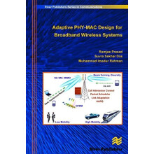 Adaptive PhyMac Design for Broadband Wireless Systems by Ramjee Prasad