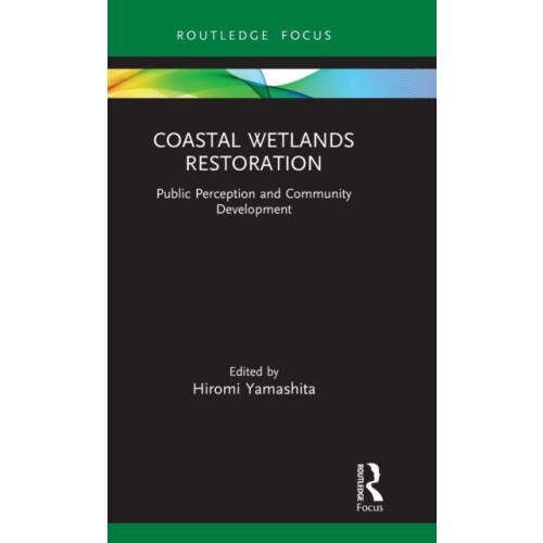 Coastal Wetlands Restoration Public Perception and Community Developme