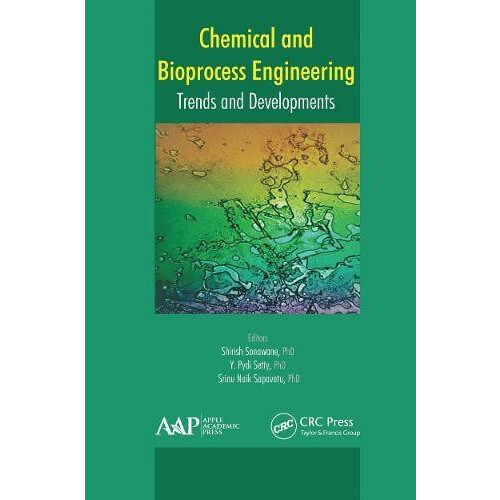 Chemical and Bioprocess Engineering Trends and Developments Paperback