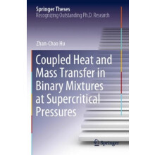 Coupled Heat and Mass Transfer in Binary Mixtures at Supercritical Pre