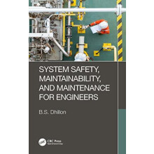 System Safety Maintainability and Maintenance for Engineers by B.S. Dh