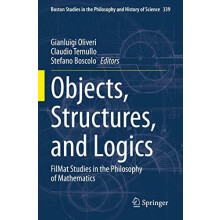 Objects Structures and Logics FilMat Studies in the Philosophy of Math