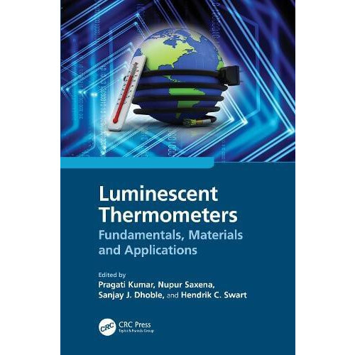 Luminescent Thermometers Fundamentals Materials and Applications Hardc
