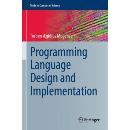 Programming Language Design and Implementation by Torben gidius Mogens