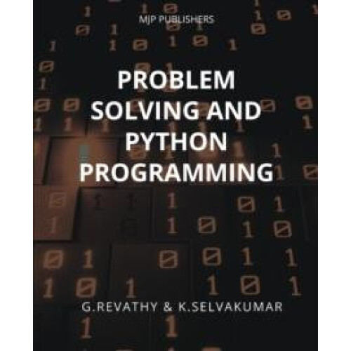 Problem Solving and Python Programming by G. Revathy Paperback Book