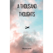 A Thousand Thoughts by Manas Joshi Paperback Book