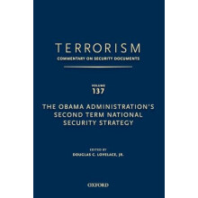 Terrorism Commentary on Security Documents Volume 137 The Obama Admini