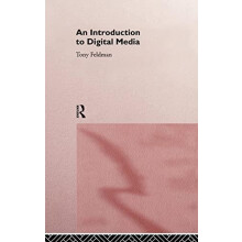 An Introduction to Digital Media by Tony Feldman Hardcover Book
