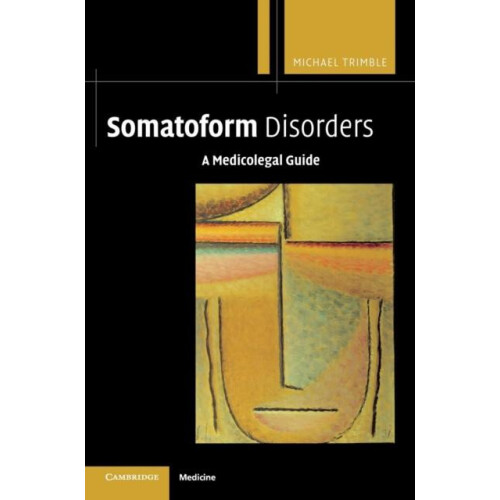 Somatoform Disorders by Michael Trimble Hardcover Book