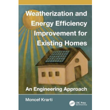 Weatherization and Energy Efficiency Improvement for Existing Homes An