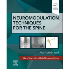 Neuromodulation Techniques for the Spine by AbdElsayed Alaa MD MBA MPH