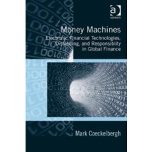 Money Machines Electronic Financial Technologies Distancing and Respon