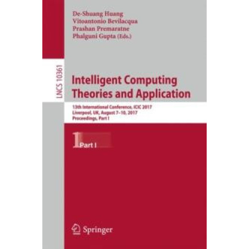 Intelligent Computing Theories and Application 13th International Conf
