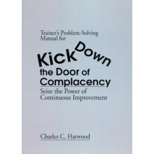 Trainers ProblemSolving Manual for Kick Down the Door of Complacency S