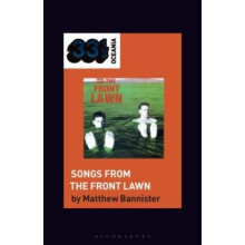 The Front Lawns Songs from the Front Lawn by Matthew Bannister Hardcov