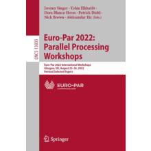 EuroPar 2022 Parallel Processing Workshops EuroPar 2022 International